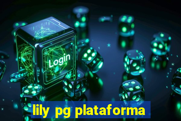 lily pg plataforma